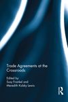 What to Do When Disagreement Strikes? The Complexity of Dispute Settlement under Trade Agreements by Meredith Kolsky Lewis and Peter Van den Bossche