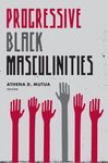Introduction: Mapping the Contours of Progressive Masculinities