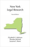 New York Legal Research by Elizabeth G. Adelman, Theodora Belniak, and Suzanne E. Rowe