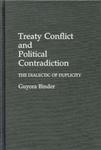 Treaty Conflict and Political Contradiction:  The Dialectic of Duplicity
