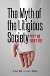 The Myth of the Litigious Society: Why We Don't Sue by David M. Engel
