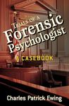 Trials of a Forensic Psychologist: A Casebook