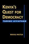 Kenya's Quest for Democracy: Taming Leviathan