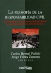 Filosofía de la Responsabilidad Extracontractual [Philosophy of Tort Law] by Carlos L. Bernal Pulido and Jorge Luis Fabra-Zamora