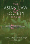 The Asian Law and Society Reader by Lynette J. Chua, David M. Engel, and Sida Liu