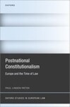 Postnational Constitutionalism: Europe and the Time of Law by Paul Linden-Retek