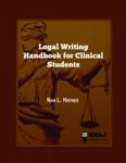 Legal Writing Handbook for Clinical Students by Nan Haynes